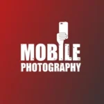 Mobile Photography | OFFICIAL